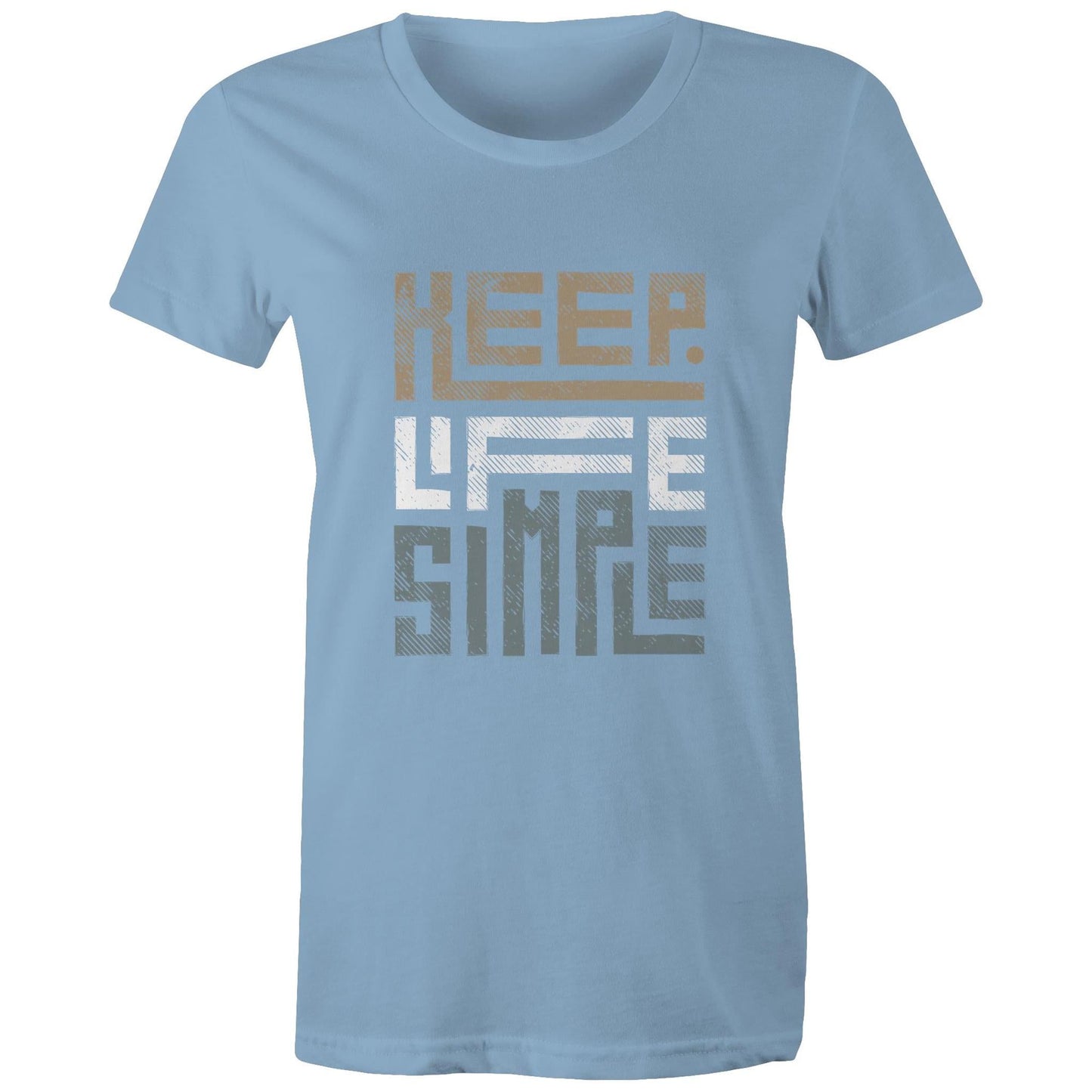 Women's Maple Tee Keep Life Simple Print 