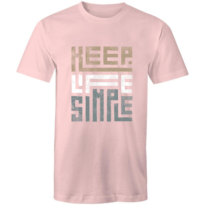 Mens T-Shirt Keep Life Simple 