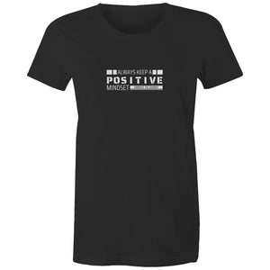 Women's Maple Tee Always Keep a Positive Mindset 