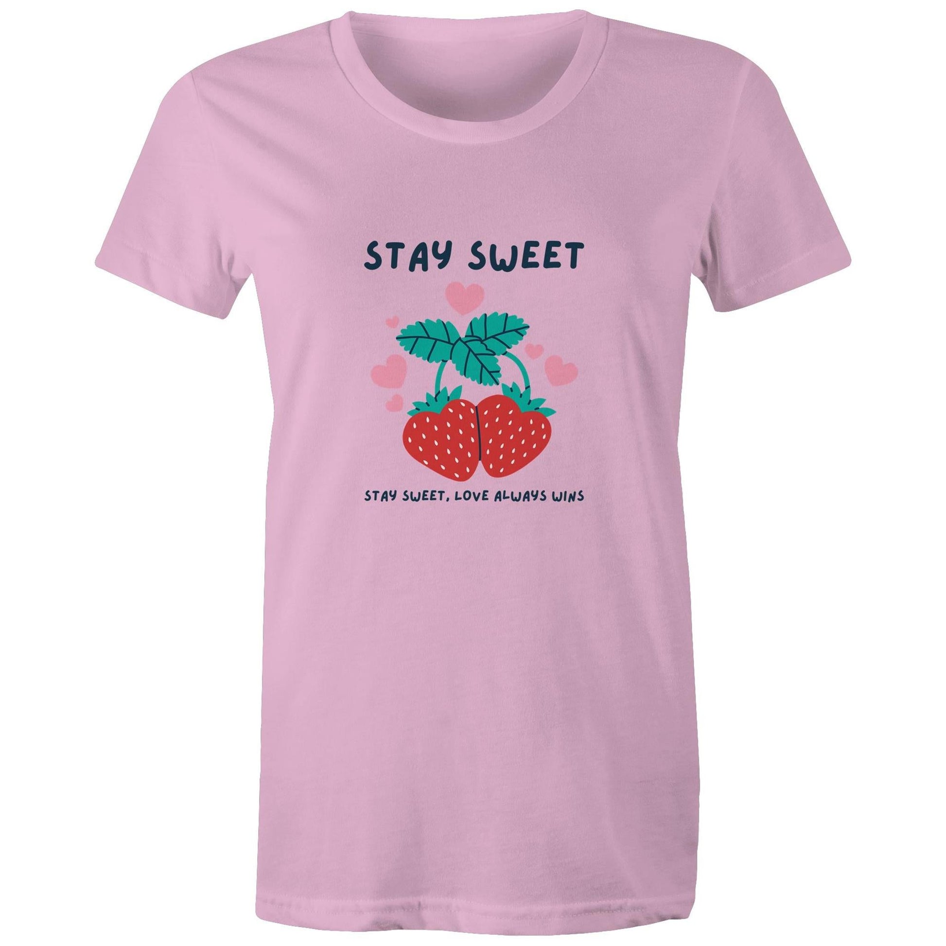 Women's Maple Tee Stay Sweet Love Always Wins 