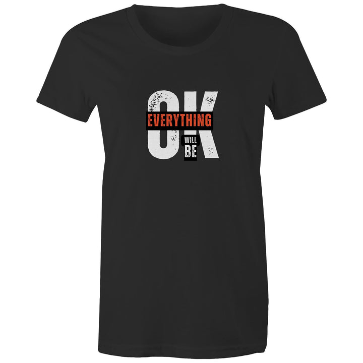Women's Maple Tee Everything will be OK 