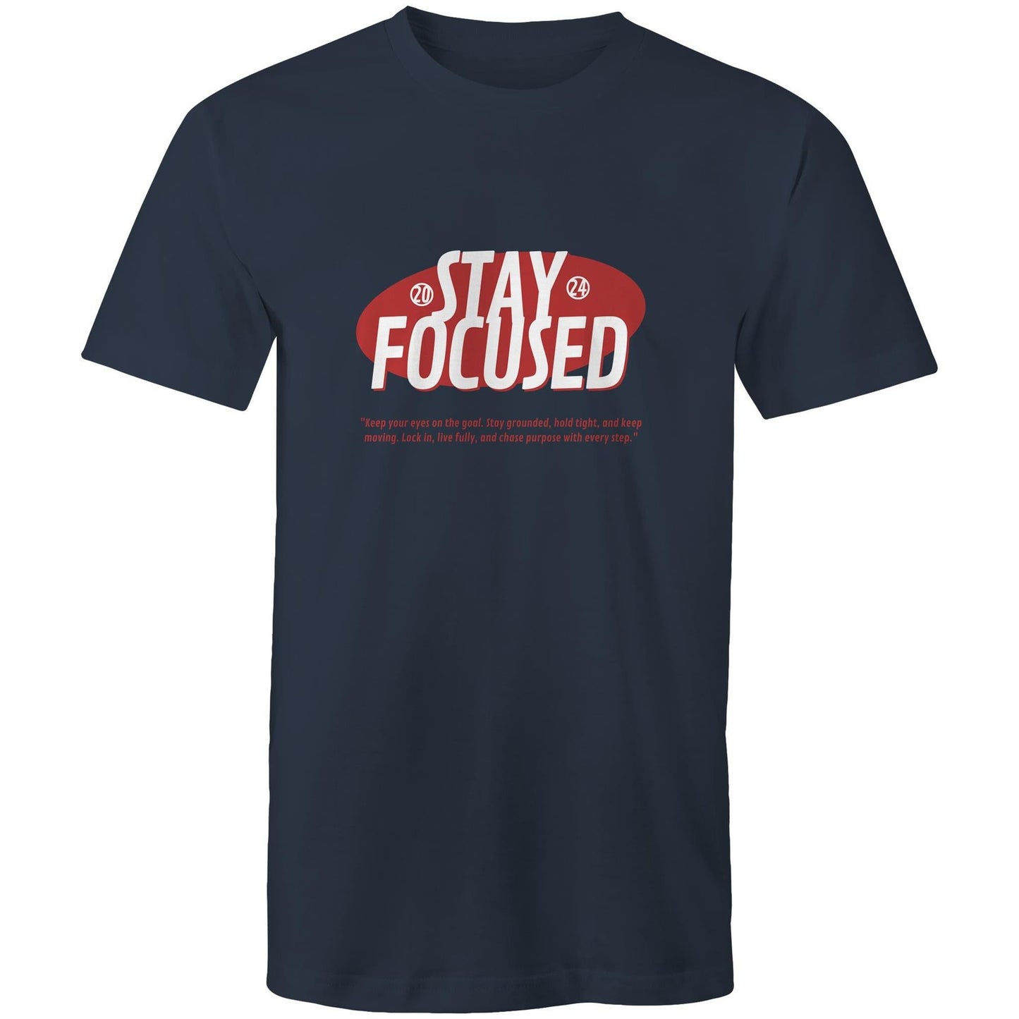 Mens T-Shirt Stay Focussed 
