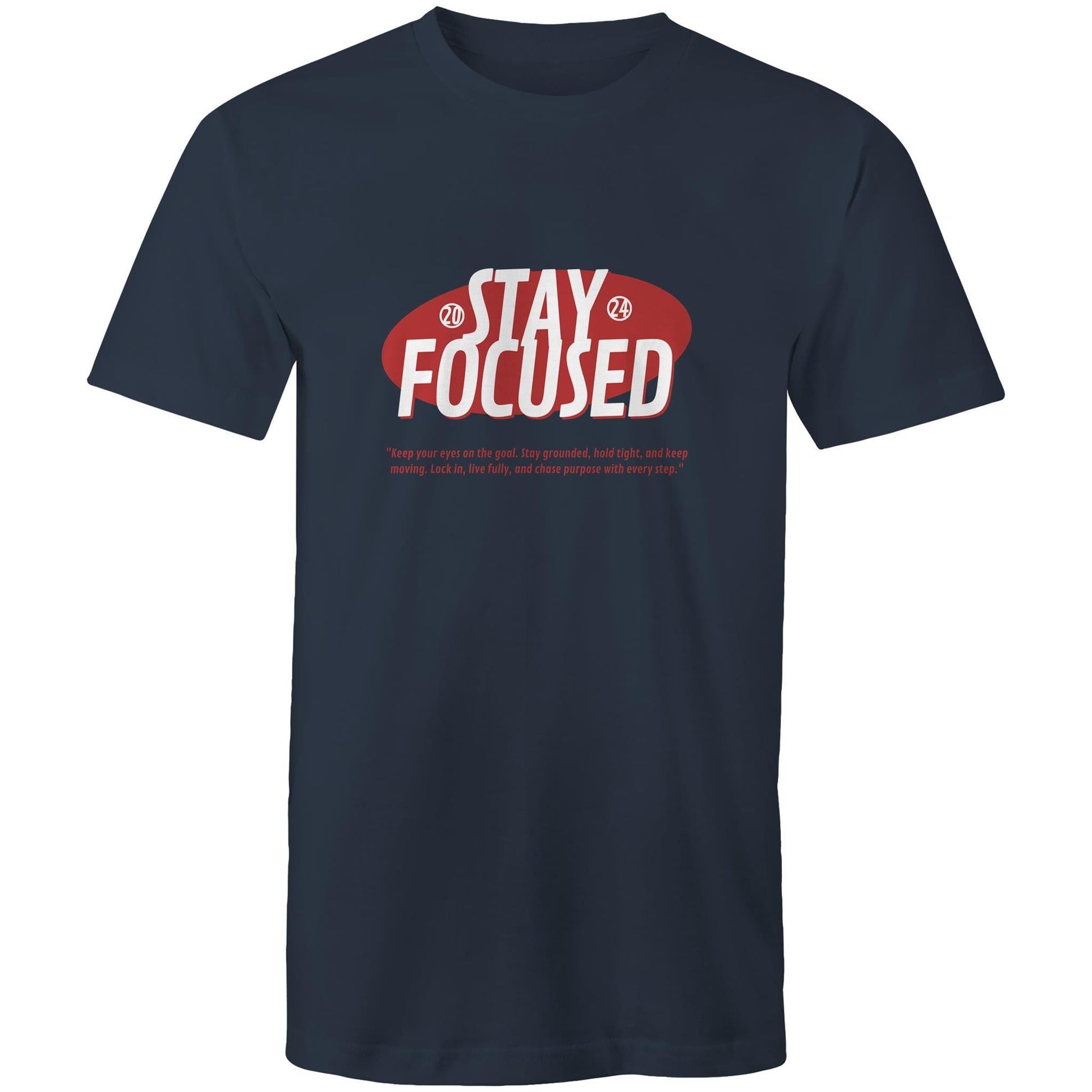 Mens T-Shirt Stay Focussed 