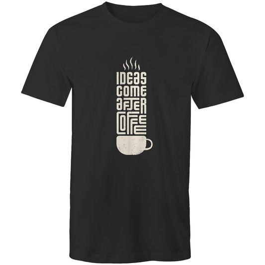 T-Shirt Ideas come after Coffee 