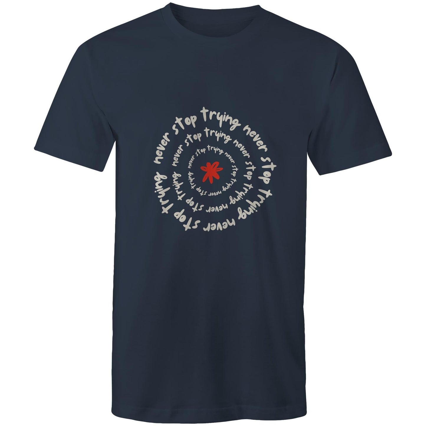 T-Shirt Never Stop Trying 