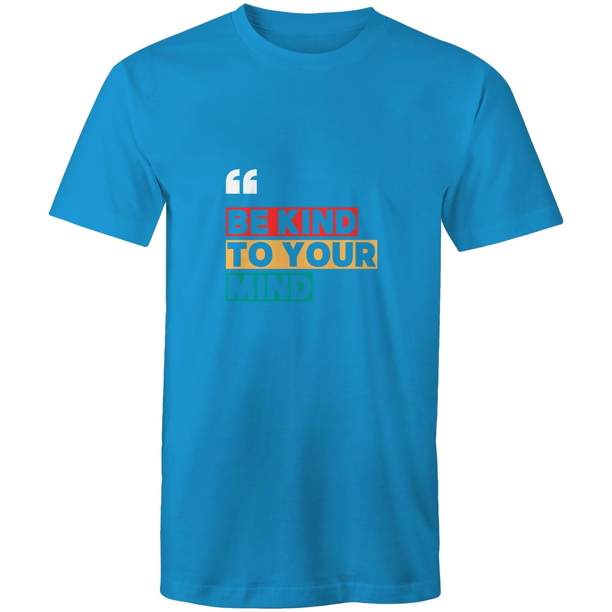 T-Shirt Be Kind to your Mind 