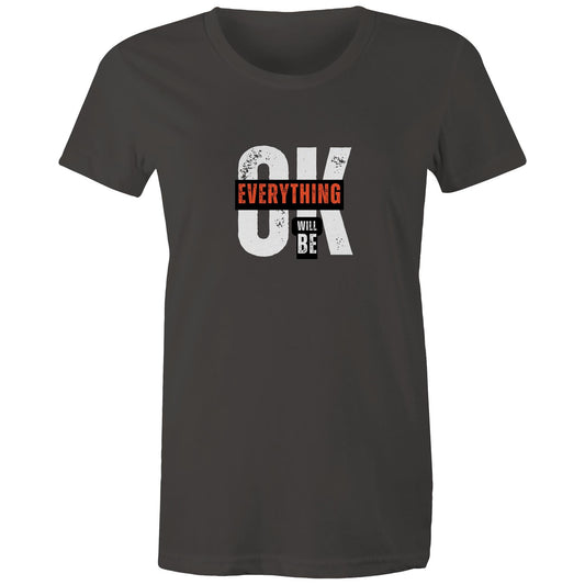 Women's Maple Tee Everything will be OK 