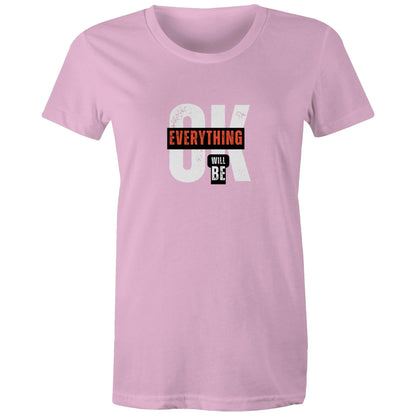 Women's Maple Tee Everything will be OK 
