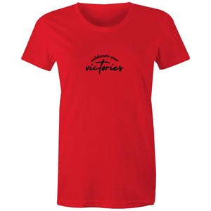 Women's Maple Tee Celebrate your Victories 